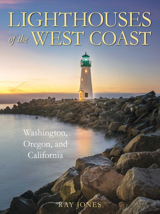 Title details for Lighthouses of the West Coast by Ray Jones - Available